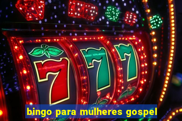 bingo para mulheres gospel